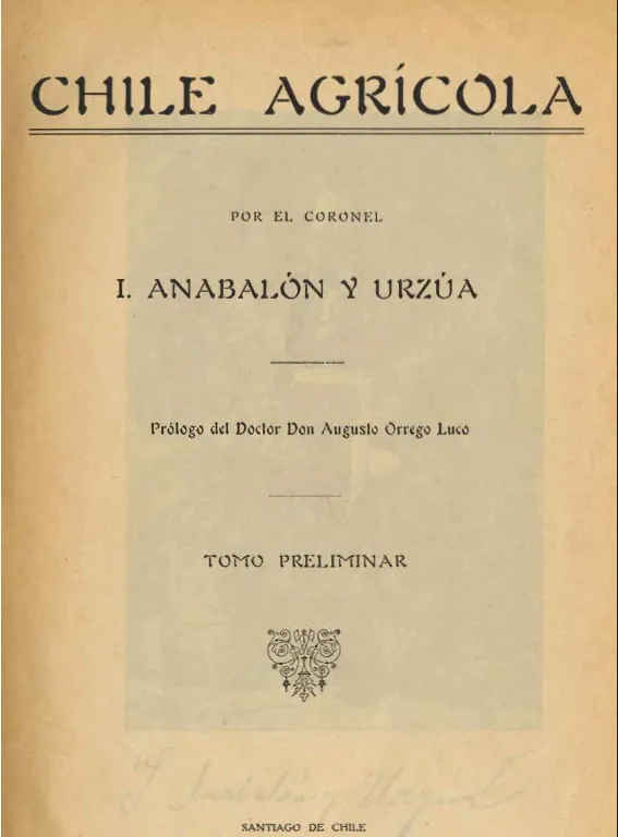 Portada de libro "Chile Agricola" de Anabalón y Urzúa, I. Orrego Luco, Augusto — aprox. 1922 | Chile de Ayer