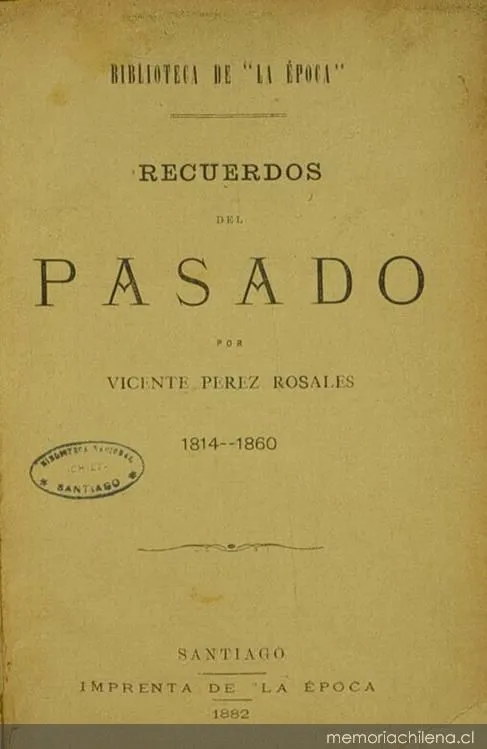 Portada de Recuerdos del pasado: 1814-1860 — 1882 | Chile de Ayer