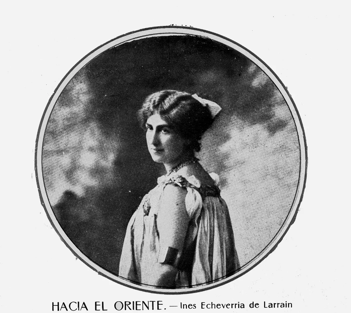 Hacia el oriente - Inés Echeverría de Larraín, 1906 — 1906 | Chile de Ayer