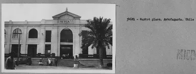 Mercado Municipal de Antofagasta (ficha de archivo) — Década de 1940 | Chile de Ayer