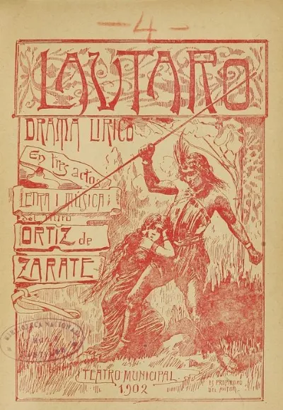 Portada del libreto de la ópera Lautaro de Eliodoro Ortiz de Zárate (1902). — aprox. 1902 | Chile de Ayer