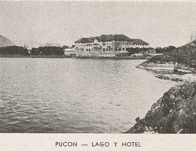 Lago y Hotel Pucón, 1936 — 1936 | Chile de Ayer