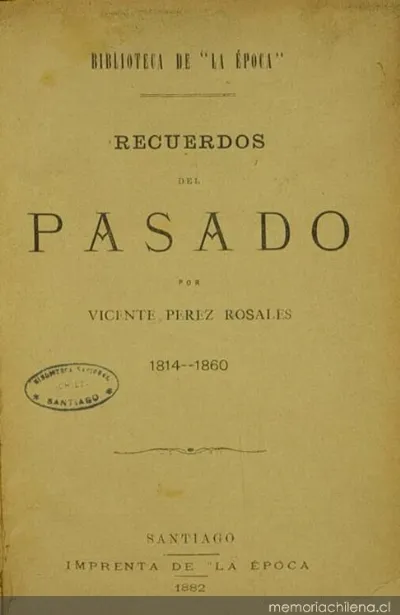 Portada de Recuerdos del pasado: 1814-1860 — 1882 | Chile de Ayer