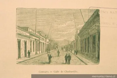 Copiapó. Calle de Chañarcillo — 1872 | Chile de Ayer