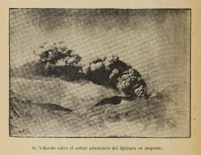 Volando sobre el cráter adventicio del Quizapu en erupción — 1934 | Chile de Ayer