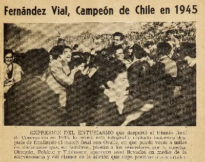 Fernández Vial, campeón de Chile de 1945 — 1948 | Chile de Ayer