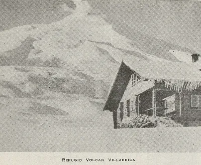 Refugio Volcán Villarrica, 1943 — 1943 | Chile de Ayer