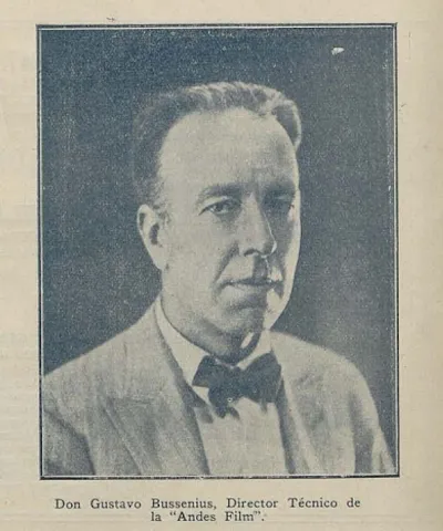 Don Gustavo Bussenius, Director Técnico de la “Andes Film” — 1928 | Chile de Ayer