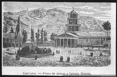 Plaza de Armas e iglesia matriz de Copiapó — 1872 | Chile de Ayer