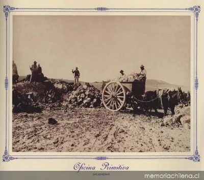 Oficina Primitiva : calicheras, hacia 1889 — 1889 | Chile de Ayer