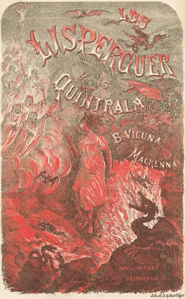 Los Lisperguer y la Quintrala - Vicuña Mackenna — 1877 | Chile de Ayer