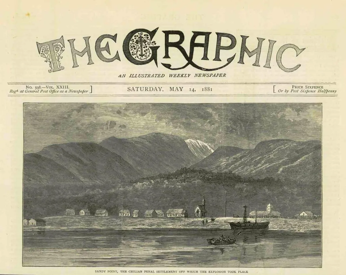 Sandy Point, the Chilean Penal Settlement off which the explosion took place - The Graphic 1881 (with header) — Punta Arenas — 1881 | Chile de Ayer