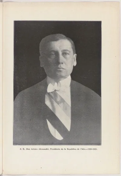 S.E Don Arturo Alessandri - Pdte. de Chile 1920-1925