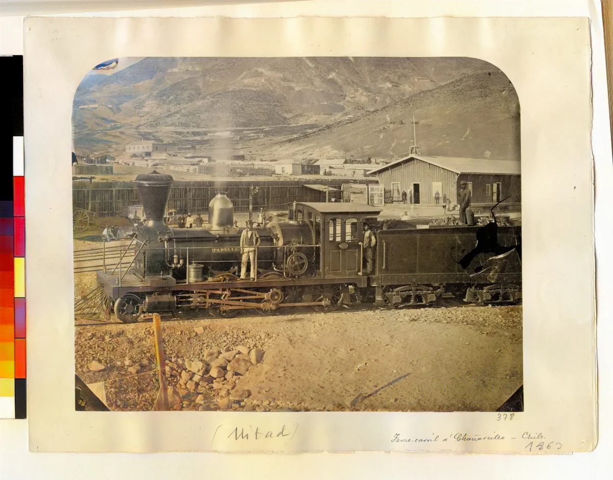 Ferrocarril a Chañarcillo — 1863 | Chile de Ayer