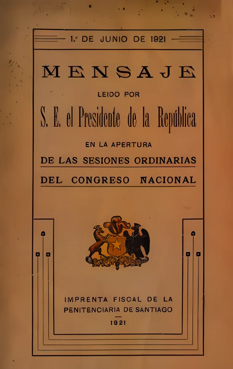 Mensaje del Presidente de la República en la apertura del Congreso Nacional, 1921 — aprox. 1921 | Chile de Ayer