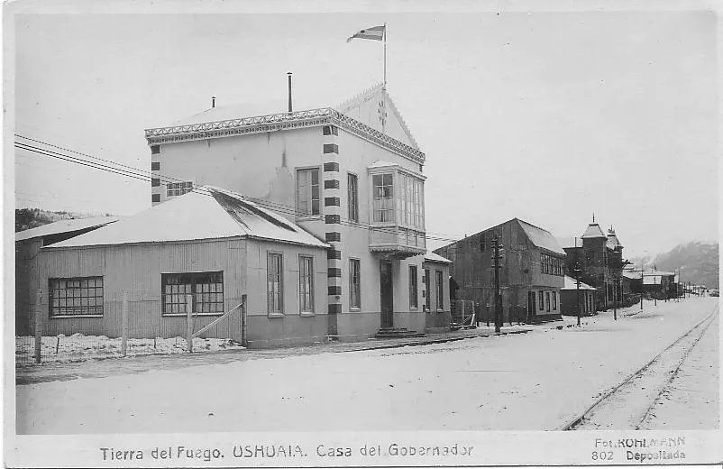 Casa del Gobernador, Tierra del Fuego, Ushunia, década 1920 — Casa de Gobierno de Tierra del Fuego — 1920 | Chile de Ayer