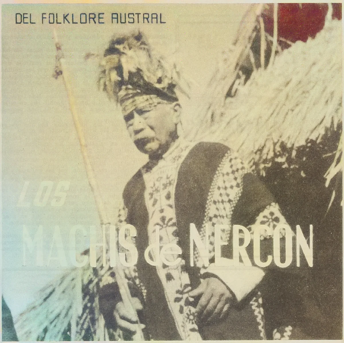 Los Machis de Nercon — Temuco — 1953 | Chile de Ayer
